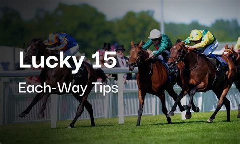 gg tips lucky 15|Free Horse Racing Lucky 15 Tips for Today & Tomorrow .